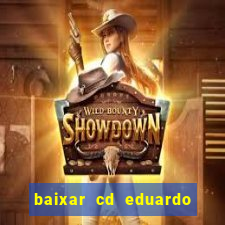 baixar cd eduardo costa 2023